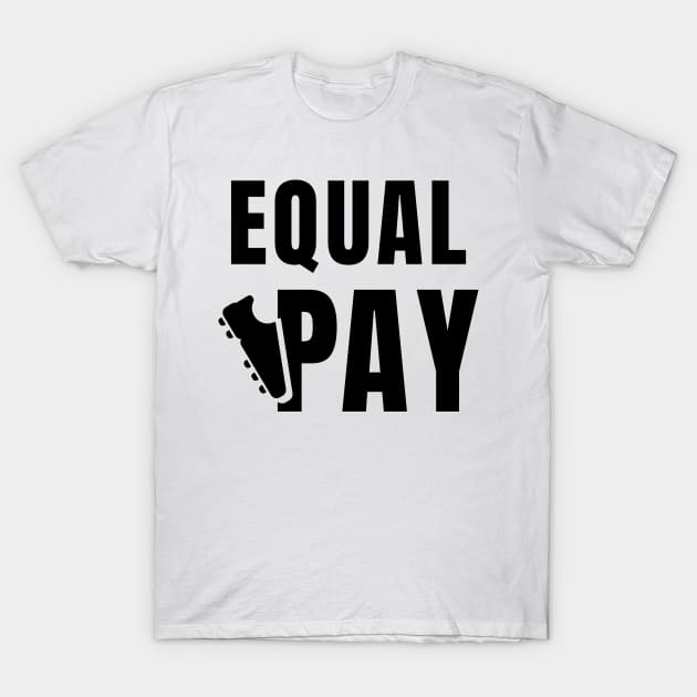 Equal Pay For Equal Play, USA Soccer Team, Women's Soccer T-Shirt by sheepmerch